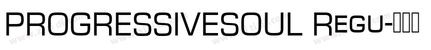 PROGRESSIVESOUL Regu字体转换